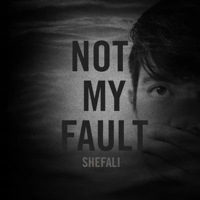 Not My Fault 专辑 Rod Carrillo/Shefali