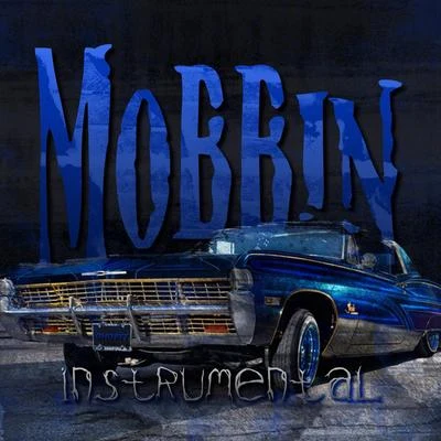 Mobbin&#x27; (Instrumental) 专辑 Ghostt/Breno Miranda/Borgges