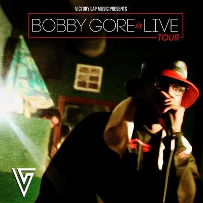 Bobby Gore Is Live 专辑 Bobby Gore