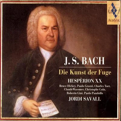 J.S. Bach: Die Kunst Der Fuge 專輯 Hespèrion XX