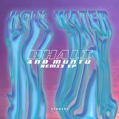 Holy Water (Remix EP) 专辑 Georgie Keller/Dhali