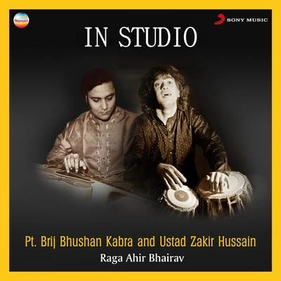 In Studio : Raga Ahir Bhairav 專輯 Indraneel Bhattacharya/Ustad Zakir Hussain/Ustad Alla Rakha