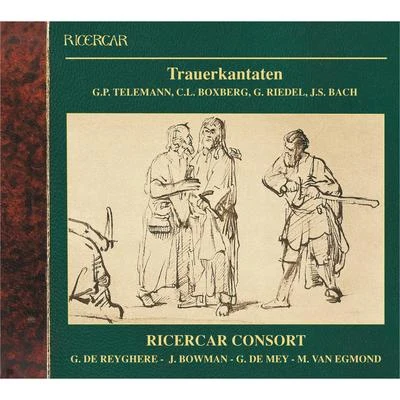 Trauerkantaten 專輯 Ricercar Consort