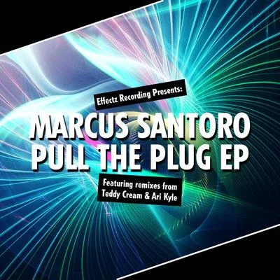 Pull The Plug EP 專輯 Marcus Santoro