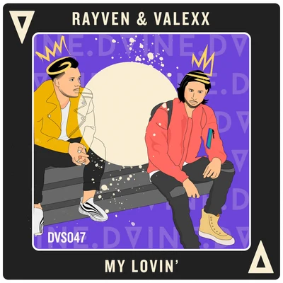 My Lovin 專輯 Rayven & Valexx