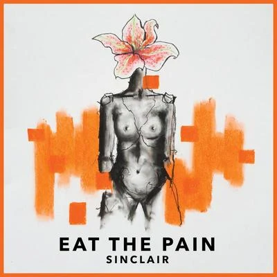 Eat The Pain 專輯 Sinclair