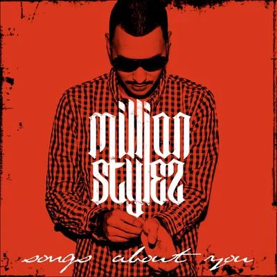 Songs About You 專輯 Sr. Wilson/Million Stylez/Tomawok/Randy Valentine/Skarra Mucci