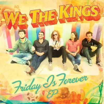 Friday Is Forever 專輯 We The Kings