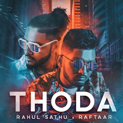 Thoda 专辑 Raftaar/Amit Trivedi/Girish Nakod