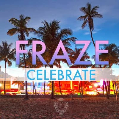 Celebrate 专辑 Fraze