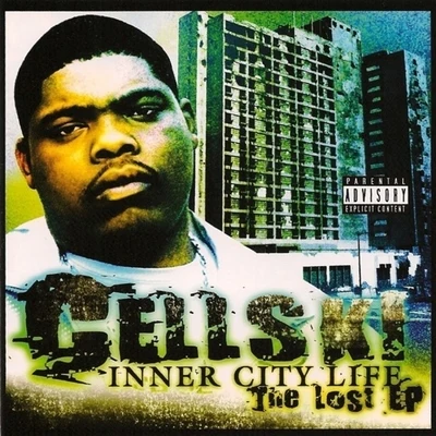 Inner City Life: The Lost EP 专辑 Cellski