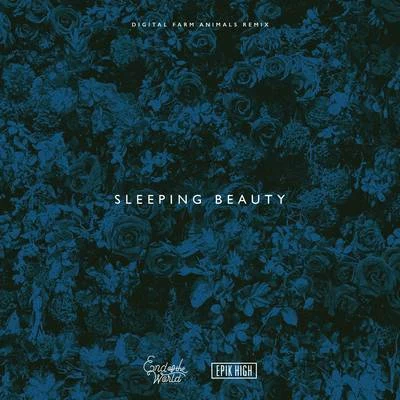 Sleeping Beauty (Digital Farm Animals Remix) 专辑 Epik High