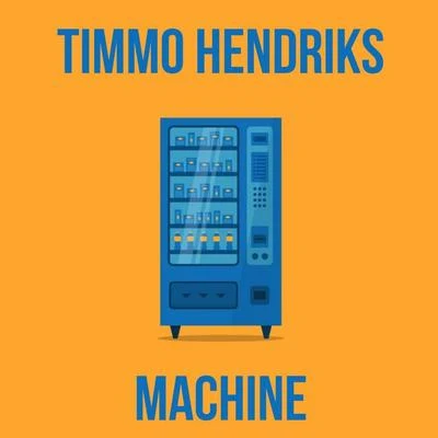 Timmo Hendriks Machine