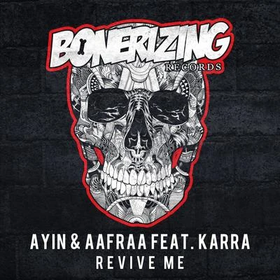 AyinKarraAAfrAA Revive Me