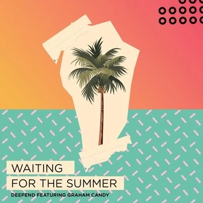 Waiting For The Summer 專輯 Deepend/Joe Stone/Bazzflow