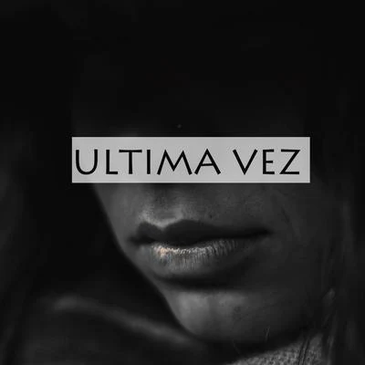 Ultima Vez 专辑 Coqeéin Montana/Yng Pillz