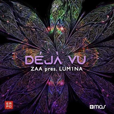 Déjà Vu (Zaa Presents LUM1NA) [Extended Mix] 專輯 LUM1NA