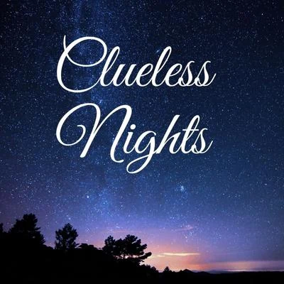 Clueless Nights 专辑 Nando/Ghazi/Balance/Frontline/okolo