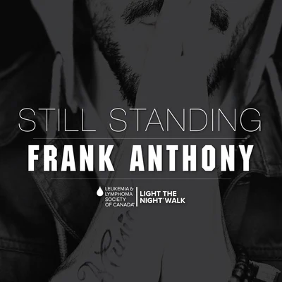 Frank Anthony Still Standing