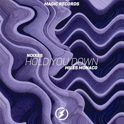 Hold You Down 专辑 Layzee Gold/Joelmy/NOIXES