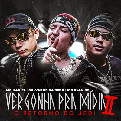 Vergonha Pra Mídia 2 - O Retorno do Jedi 專輯 Dj Victor/Mc Gude/MC Ryan SP