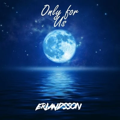 Only For Us 专辑 Erlandsson/Father Viola