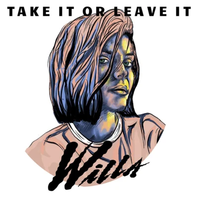 Take It or Leave It 专辑 WILLA