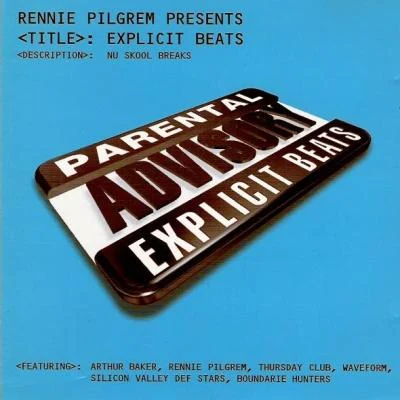 Rennie Pilgrem presents Explicit Beats 專輯 Rennie Pilgrem