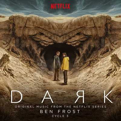 Dark: Cycle 3 (Original Music From The Netflix Series) 專輯 Ben Frost