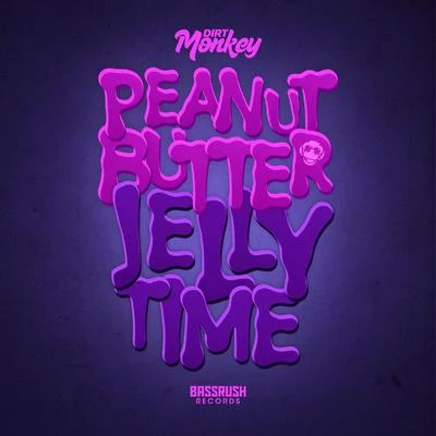 Peanut Butter Jelly Time 專輯 Father Funk/Dirt Monkey