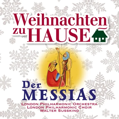 Weihnachten zu Hause: Der Messias, HWV 56 专辑 London Philharmonic Choir