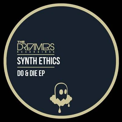 Do & Die 专辑 Synth Ethics/Neve/Crimson