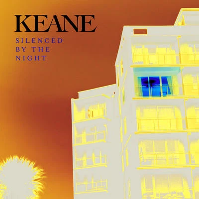 Silenced By The Night 專輯 Keane