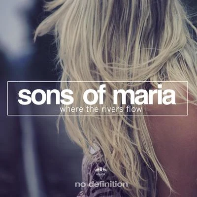 Where the Rivers Flow 專輯 Sons Of Maria/Ben Muetsch/Freiboitar/Dbmm/Solvane