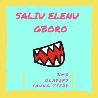 Saliu Elenu Gboro 專輯 Oladips