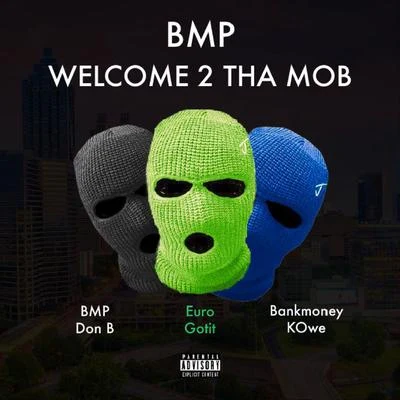 Euro Gotit Welcome to tha Mob