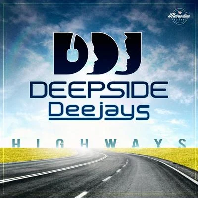 Highways 专辑 Deepside Deejays/J-Son/MIA./Amna/Tom Boxer