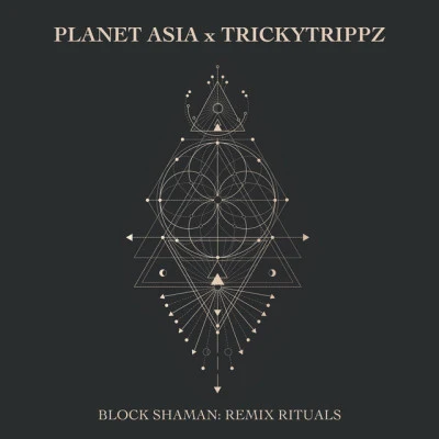 Block Shaman: Remix Rituals 專輯 Planet Asia