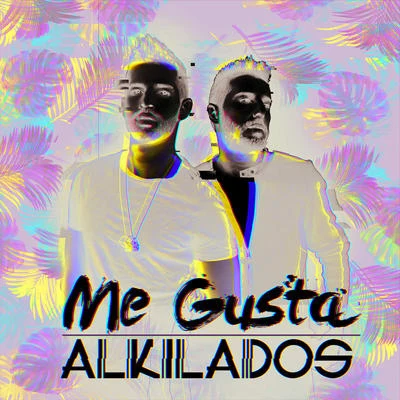 Me Gusta 專輯 Los Ajenos/Alkilados