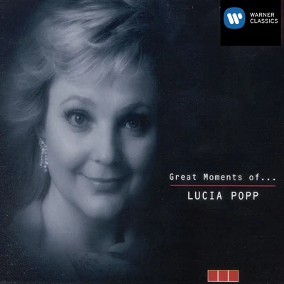 Great Moments of Lucia Popp 專輯 Lucia Popp/Carolyn Watkinson/Bernard Haitink/Takacs Quartet/Peter Schreier