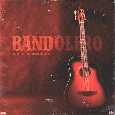 Bandolero 专辑 Antonio El Bello