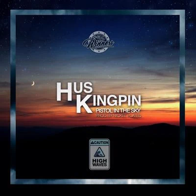 Pistol In The Sky 專輯 Hus Kingpin/Roc C