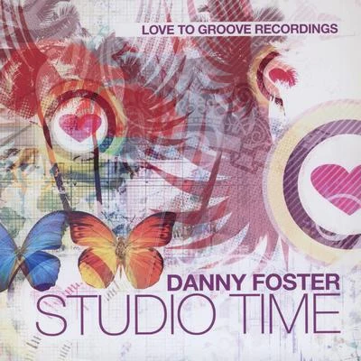 Love to Groove Vol 1: Studio Time 專輯 Danny Foster