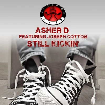 Asher D Still Kickin&#x27;