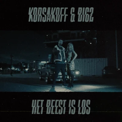 Het Beest Is Los 专辑 Korsakoff