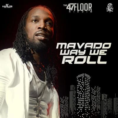 Way We Roll 專輯 Mavado