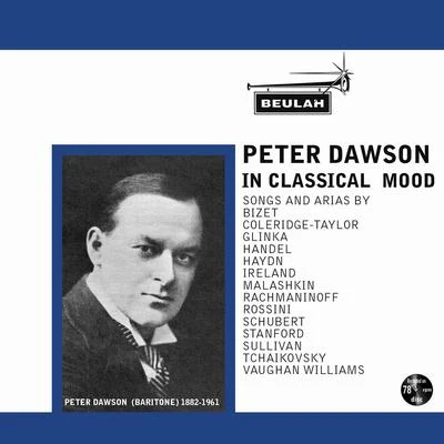 Peter Dawson In Classical Mood 专辑 Peter Dawson/Noel Coward