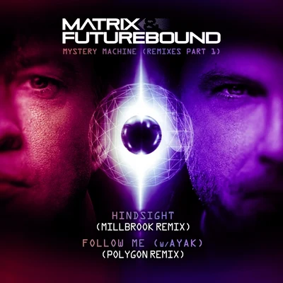 Matrix & Futurebound Mystery Machine (Remixes, Pt. 1)