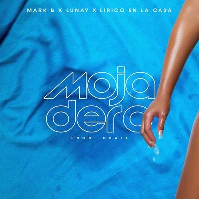 Mojadero 專輯 Lirico En La Casa