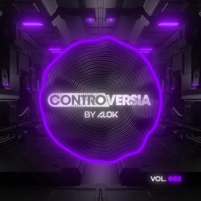 CONTROVERSIA by Alok Vol. 002 专辑 Alok